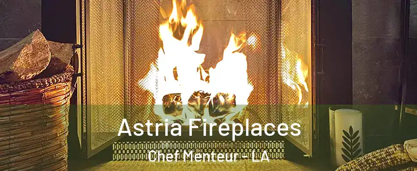 Astria Fireplaces Chef Menteur - LA