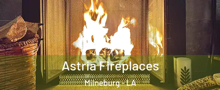 Astria Fireplaces Milneburg - LA