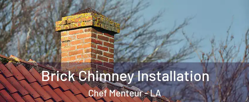 Brick Chimney Installation Chef Menteur - LA