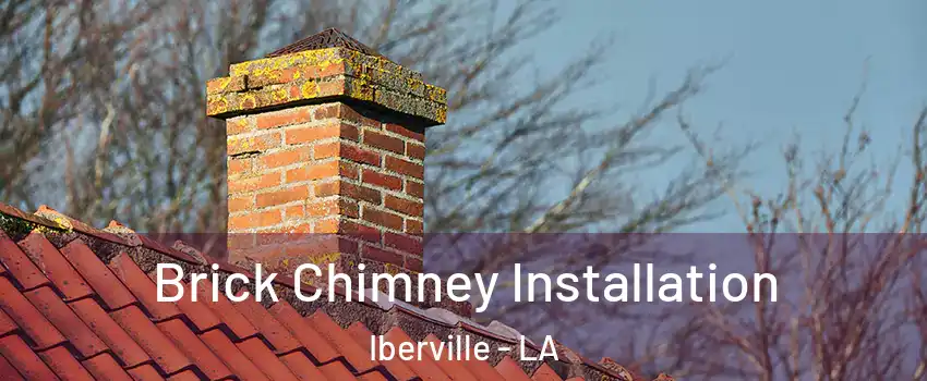 Brick Chimney Installation Iberville - LA