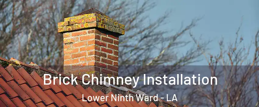 Brick Chimney Installation Lower Ninth Ward - LA