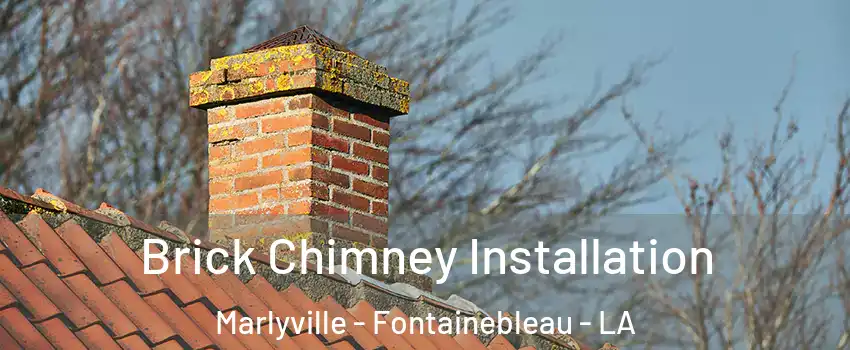 Brick Chimney Installation Marlyville - Fontainebleau - LA