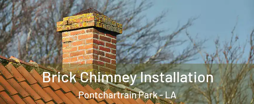 Brick Chimney Installation Pontchartrain Park - LA