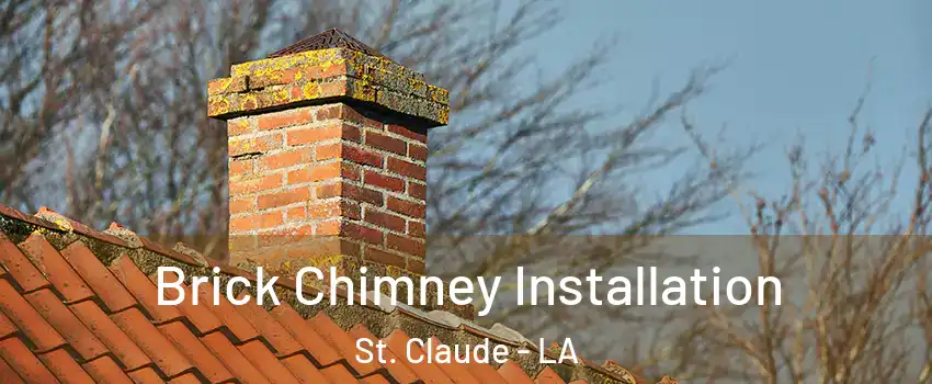 Brick Chimney Installation St. Claude - LA