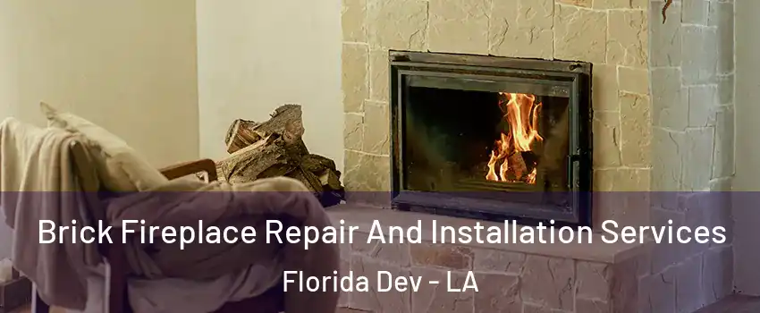 Brick Fireplace Repair And Installation Services Florida Dev - LA