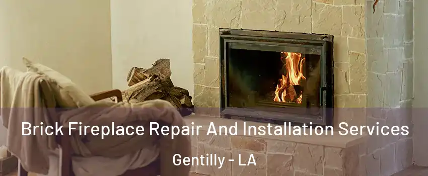 Brick Fireplace Repair And Installation Services Gentilly - LA