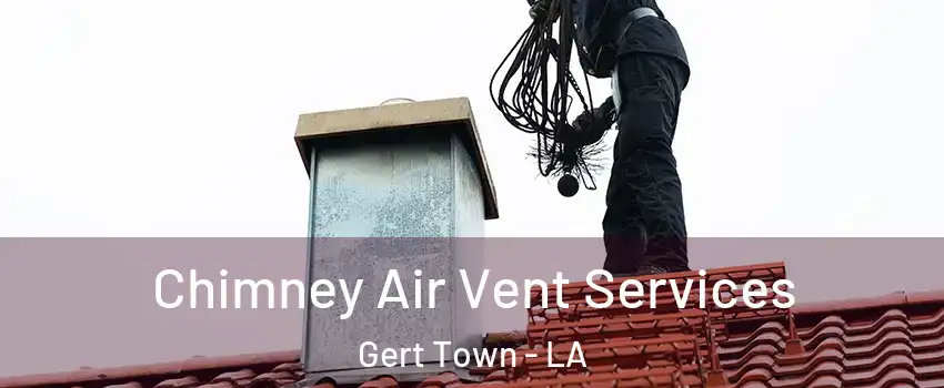 Chimney Air Vent Services Gert Town - LA