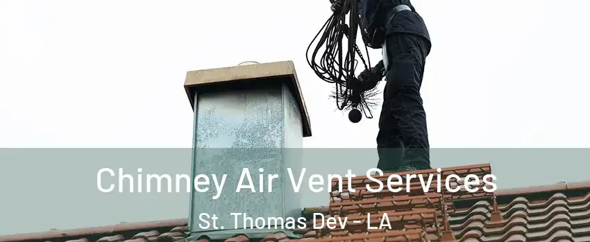 Chimney Air Vent Services St. Thomas Dev - LA