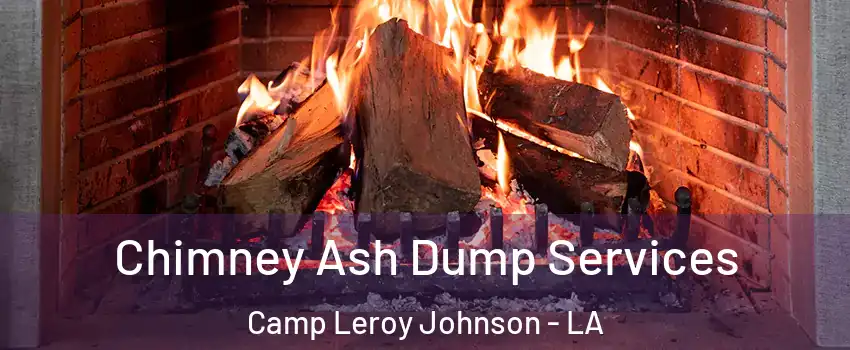 Chimney Ash Dump Services Camp Leroy Johnson - LA