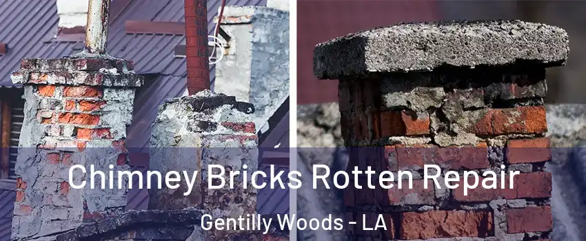 Chimney Bricks Rotten Repair Gentilly Woods - LA