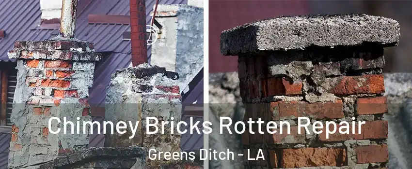 Chimney Bricks Rotten Repair Greens Ditch - LA