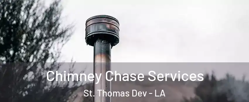 Chimney Chase Services St. Thomas Dev - LA