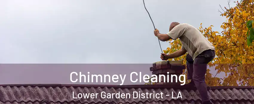 Chimney Cleaning Lower Garden District - LA