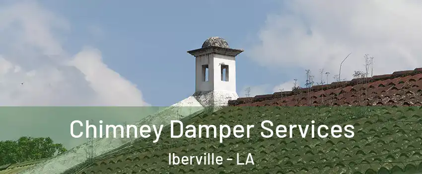 Chimney Damper Services Iberville - LA