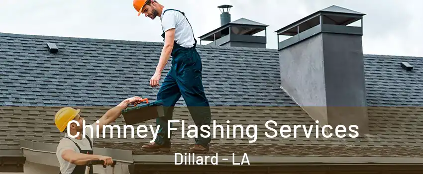 Chimney Flashing Services Dillard - LA