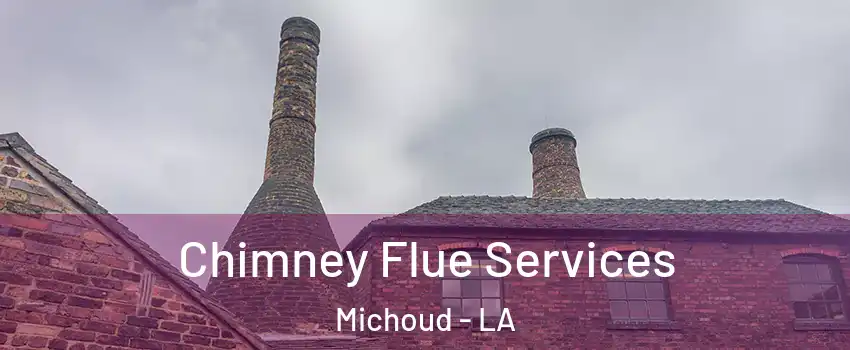 Chimney Flue Services Michoud - LA