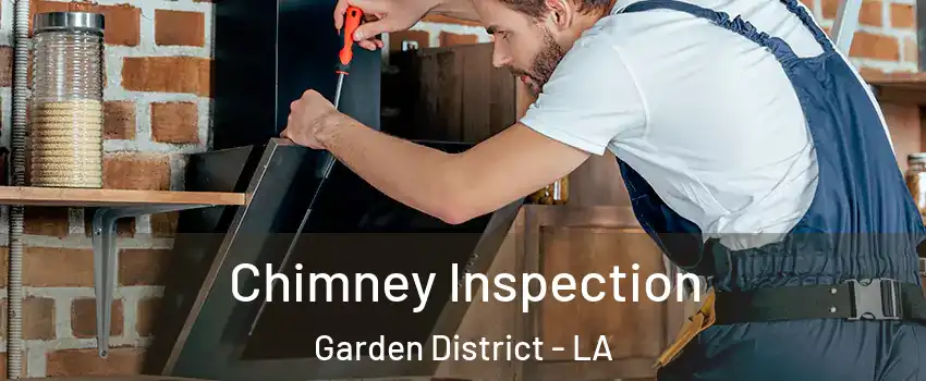 Chimney Inspection Garden District - LA