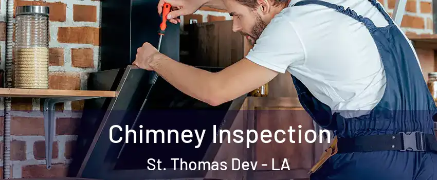 Chimney Inspection St. Thomas Dev - LA