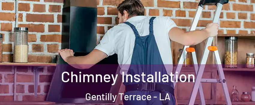 Chimney Installation Gentilly Terrace - LA