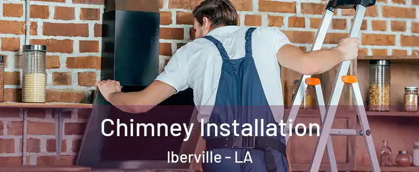 Chimney Installation Iberville - LA