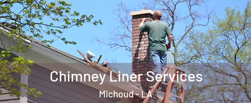 Chimney Liner Services Michoud - LA