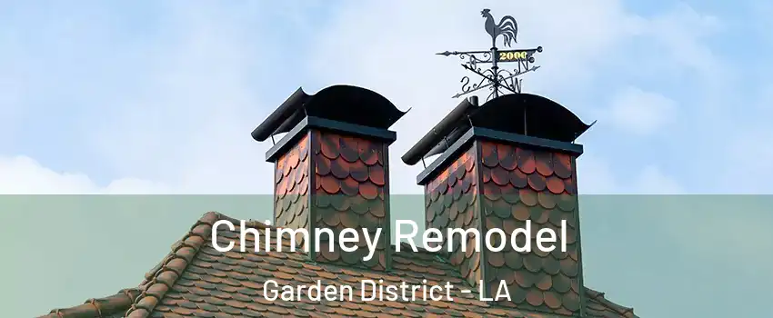 Chimney Remodel Garden District - LA