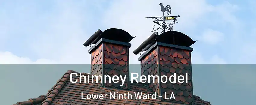 Chimney Remodel Lower Ninth Ward - LA