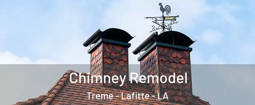 Chimney Remodel Treme - Lafitte - LA