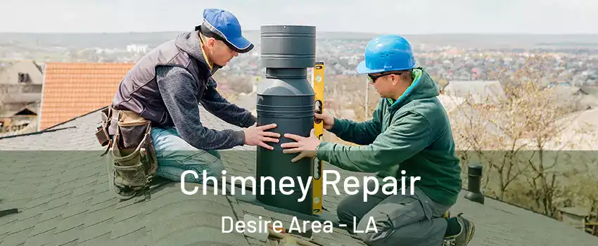 Chimney Repair Desire Area - LA