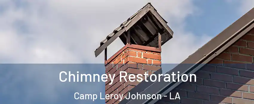 Chimney Restoration Camp Leroy Johnson - LA