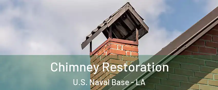 Chimney Restoration U.S. Naval Base - LA