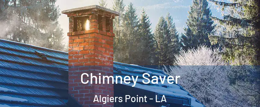 Chimney Saver Algiers Point - LA