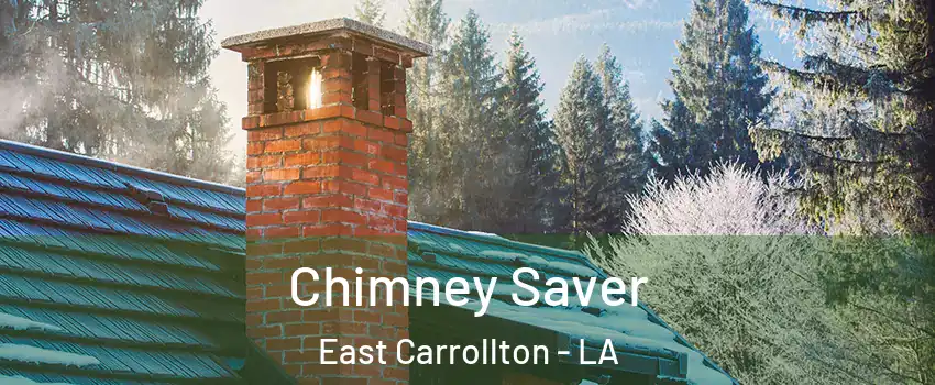 Chimney Saver East Carrollton - LA