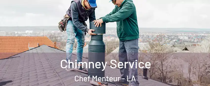 Chimney Service Chef Menteur - LA