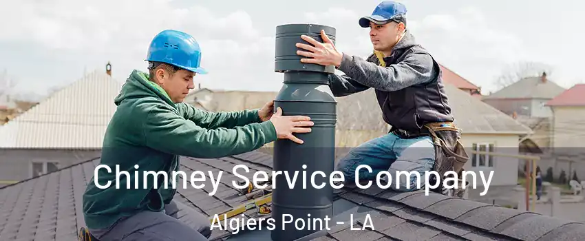 Chimney Service Company Algiers Point - LA