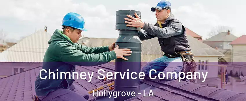 Chimney Service Company Hollygrove - LA