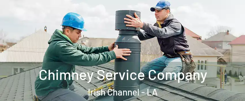 Chimney Service Company Irish Channel - LA