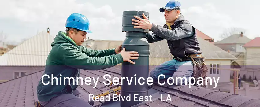 Chimney Service Company Read Blvd East - LA