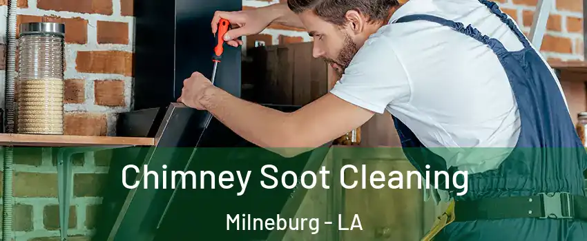 Chimney Soot Cleaning Milneburg - LA