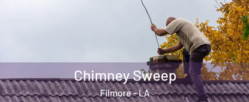 Chimney Sweep Filmore - LA