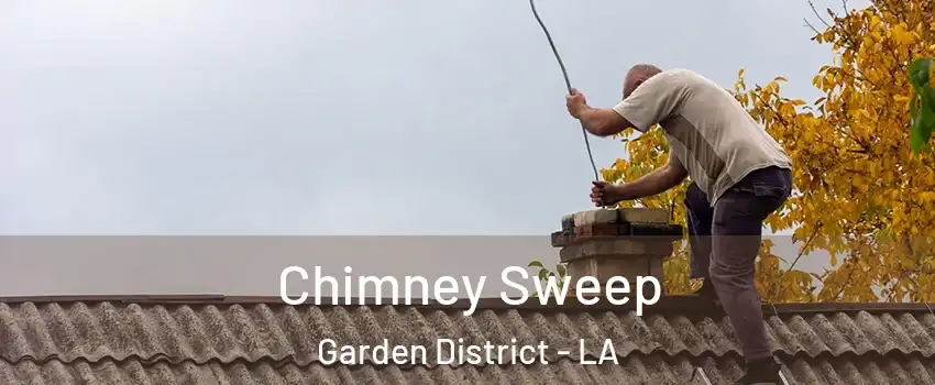 Chimney Sweep Garden District - LA