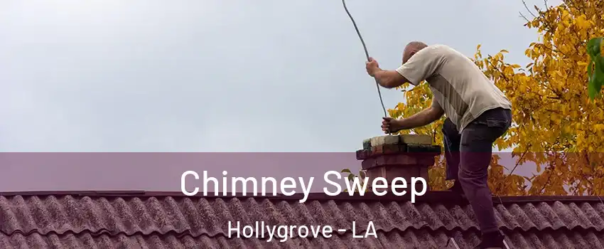 Chimney Sweep Hollygrove - LA