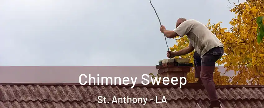 Chimney Sweep St. Anthony - LA