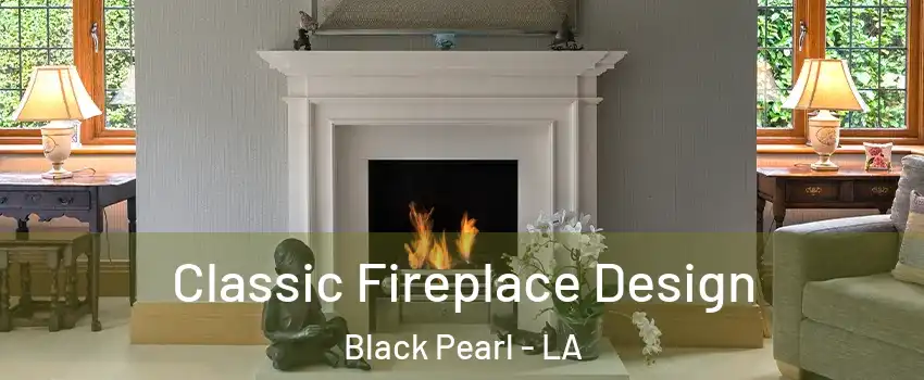 Classic Fireplace Design Black Pearl - LA