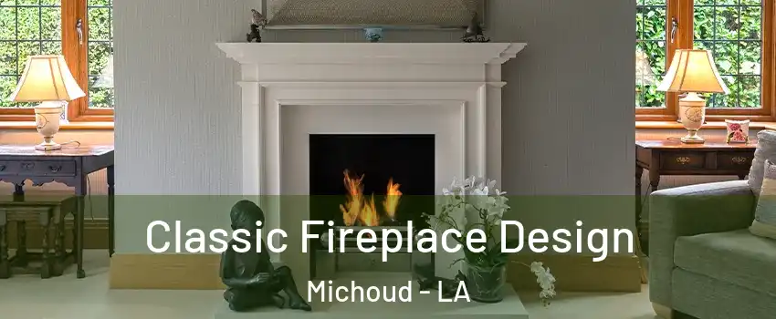 Classic Fireplace Design Michoud - LA