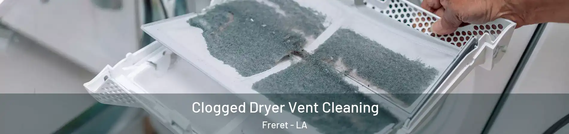 Clogged Dryer Vent Cleaning Freret - LA