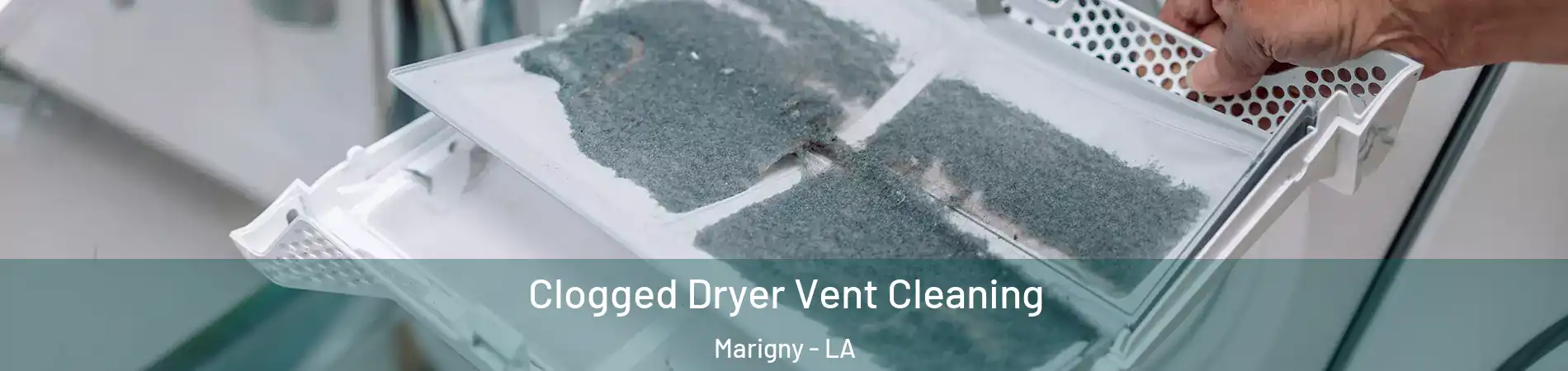 Clogged Dryer Vent Cleaning Marigny - LA