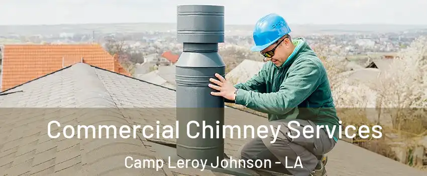 Commercial Chimney Services Camp Leroy Johnson - LA