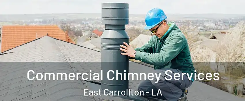 Commercial Chimney Services East Carrollton - LA