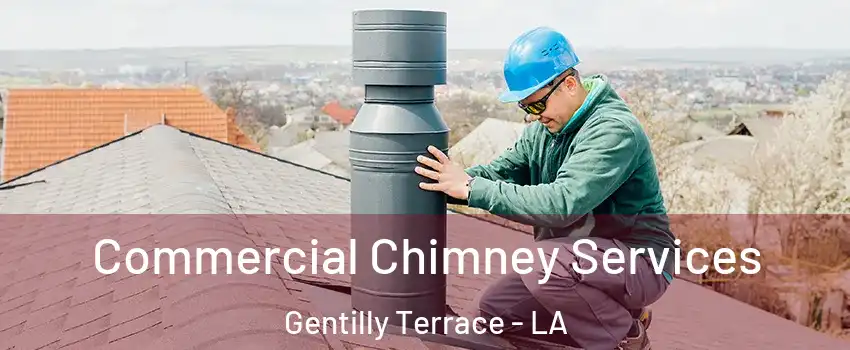 Commercial Chimney Services Gentilly Terrace - LA